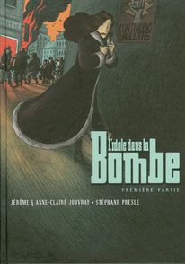 L'idole dans la Bombe - Anne-Claire Jouvray, Jérôme Jouvray, Stéphane Presle