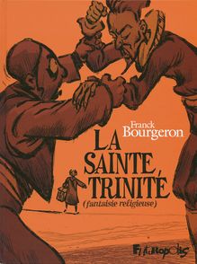 La Sainte Trinité - Franck Bourgeron