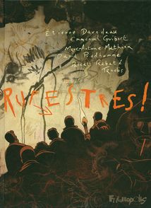 Rupestres! - Étienne Davodeau, Emmanuel Guibert, Marc-Antoine Mathieu, David Prudhomme, Pascal Rabaté,  Troubs