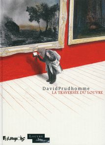La traversée du Louvre - David Prudhomme