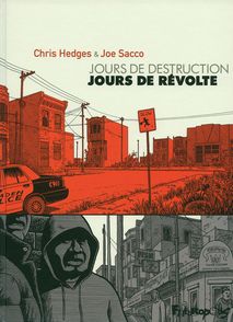Jours de destruction, jours de révolte - Chris Hedges, Joe Sacco