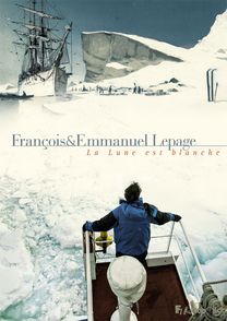 La Lune est blanche - Emmanuel Lepage, François Lepage