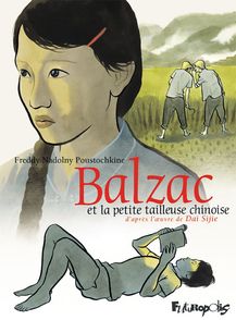 Balzac et la Petite Tailleuse chinoise -  Dai Sijie, Freddy Nadolny Poustochkine