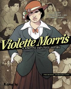 Violette Morris - Bertrand Galic,  Kris, Javi Rey