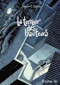La terreur des hauteurs - Jean-C. Denis