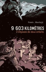 9603 kilomètres - Stéphane Marchetti, Cyrille Pomès