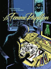 La Femme Papillon - Michel Coulon, Grégory Mardon