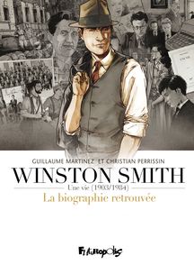 Winston Smith (L'intégrale) - Guillaume Martinez, Christian Perrissin