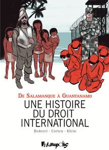 Une histoire du droit international - Gerard Bedoret, Olivier Corten, Pierre Klein