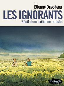 Les ignorants - Étienne Davodeau