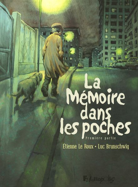 La Mémoire dans les poches - Luc Brunschwig, Étienne Le Roux