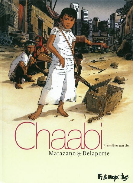 Chaabi - Xavier Delaporte, Richard Marazano