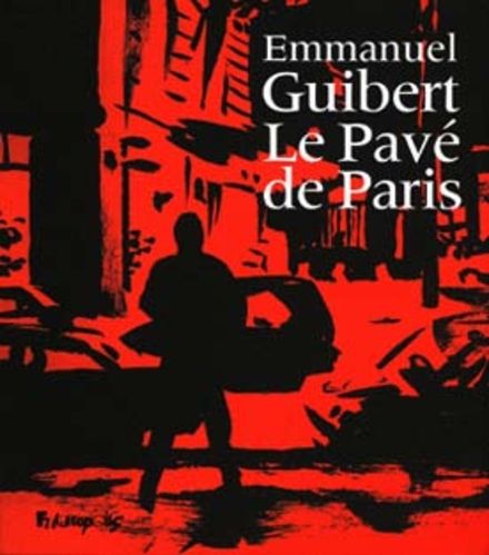 Le Pavé de Paris - Emmanuel Guibert
