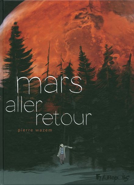 Mars aller-retour - Pierre Wazem