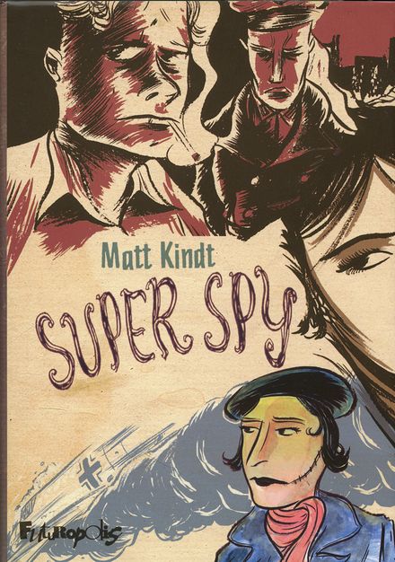 Super spy - Matt Kindt