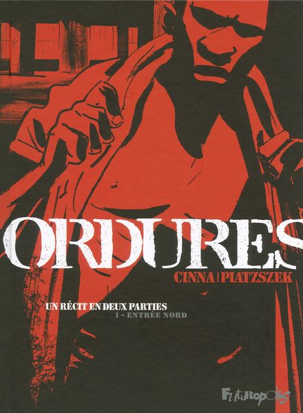 Ordures - Olivier Cinna, Stéphane Piatzszek