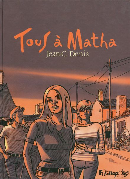 Tous à Matha - Jean-C. Denis