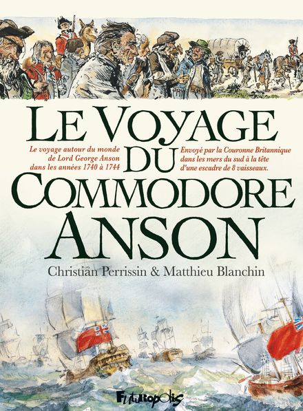 Le Voyage du Commodore Anson - Matthieu Blanchin, Christian Perrissin