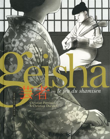 Geisha ou Le jeu du shamisen - Christian Durieux, Christian Perrissin