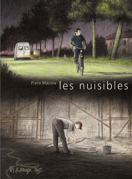 Les nuisibles - Piero Macola