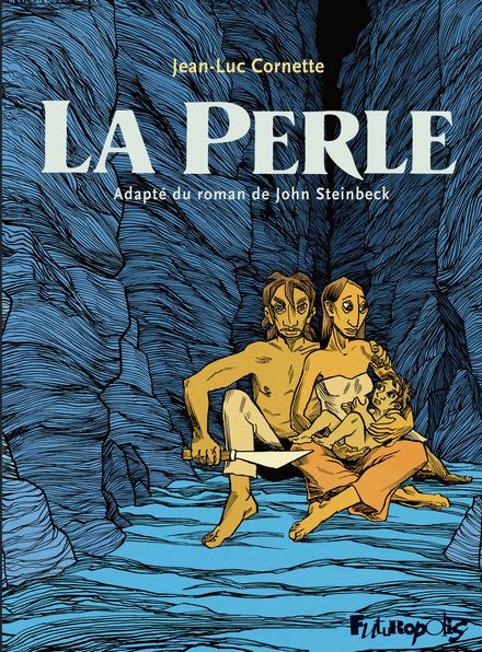 La Perle - Jean-Luc Cornette, John Steinbeck