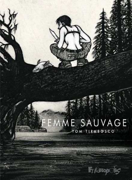 Femme sauvage - Tom Tirabosco