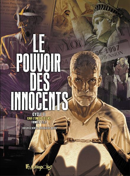 Le pouvoir des innocents, cycle II - Luc Brunschwig, Laurent Hirn, David Nouhaud