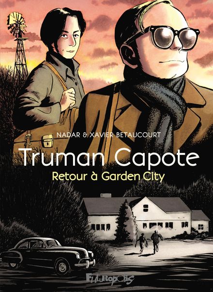 Truman Capote, retour à Garden city - Xavier Bétaucourt,  Nadar