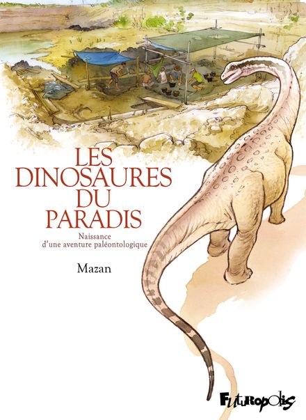 Les dinosaures du paradis -  Mazan